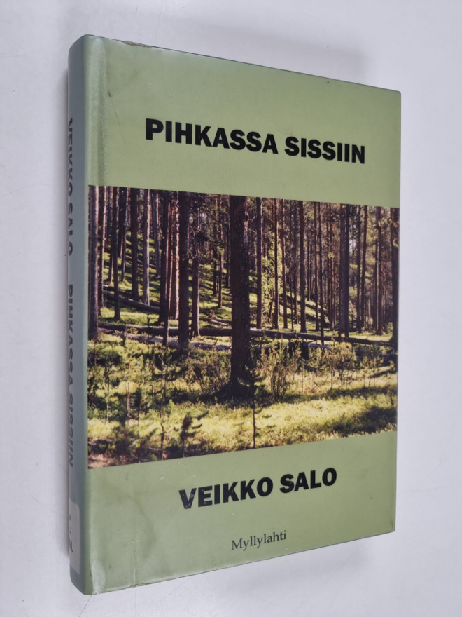 Veikko Salo : Pihkassa Sissiin