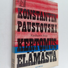 Konstantin Paustovski : Kertomus elämästä 6 : Vaellusten ... - pikkukuva 1