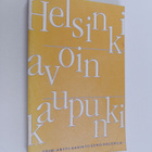 Antti ym. (toim.) Karisto : Helsinki, avoin kaupunki - pikkukuva 1
