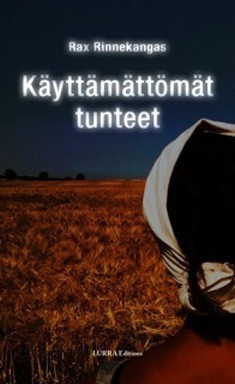 Rax Rinnekangas: Käyttämättömät tunteet