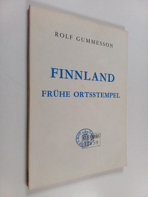 Rolf Gummesson : Finnland : fruhe Ortsstempel