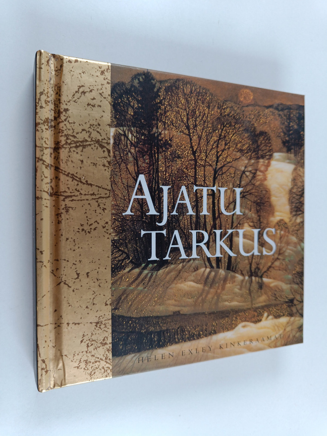 Ajatu tarkus : Helen Exley kinkeraamat