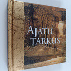 Ajatu tarkus : Helen Exley kinkeraamat - pikkukuva 1