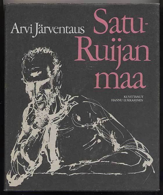 Arvi Järventaus: Satu-Ruijan maa kertomuksia