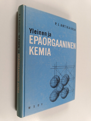 Pauli Juhani Antikainen : Yleinen ja epäorgaaninen kemia