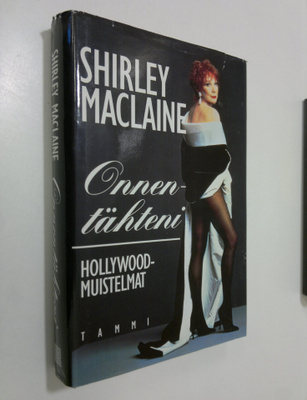 Shirley MacLaine : Onnentähteni : Hollywood-muistelmat