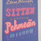 Laura Manninen : Sitten tapasin pehmeän miehen - pikkukuva 1