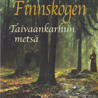 Britt Karin Larsen: Finnskogen 2 Taivaankarhun metsä (nide) - pikkukuva 1
