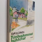 Eva Illoinen : Rinkeplummat kukkivat - pikkukuva 1