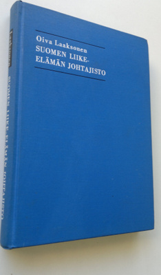 Oiva Laaksonen : Suomen liike-elämän johtajisto - sen sos...