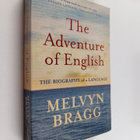 Melvyn Bragg : The adventure of English : 500 AD to 2000 ... - pikkukuva 1