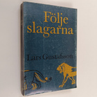 Lars Gustafsson : Följeslagarna - pikkukuva 1