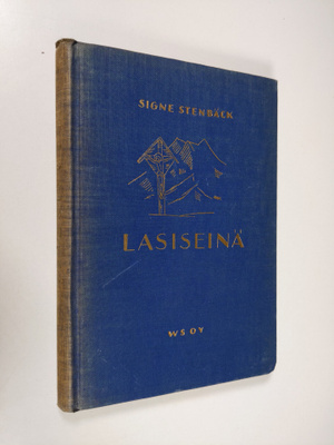 Signe Stenbäck : Lasiseinä