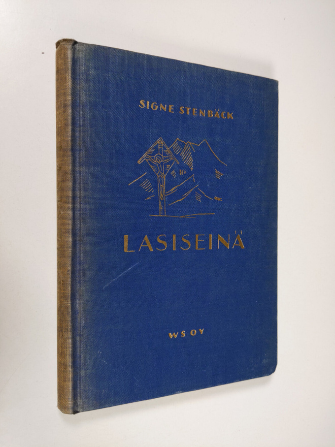 Signe Stenbäck : Lasiseinä