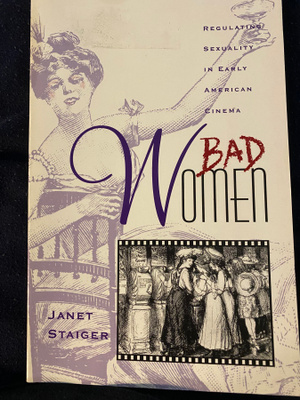 Janet Steiger: Bad Women