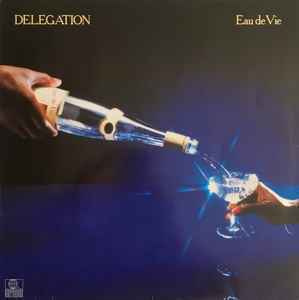 Delegation – Eau De Vie LP
