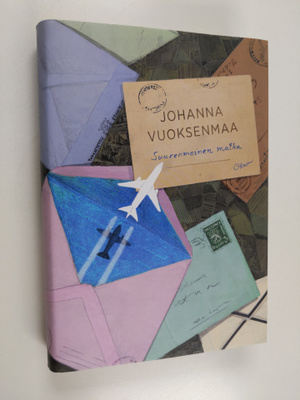 Johanna Vuoksenmaa : Suurenmoinen matka