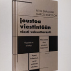 Ritva Enäkoski : Joustoa viestintään, viesti vakuuttavasti - pikkukuva 1