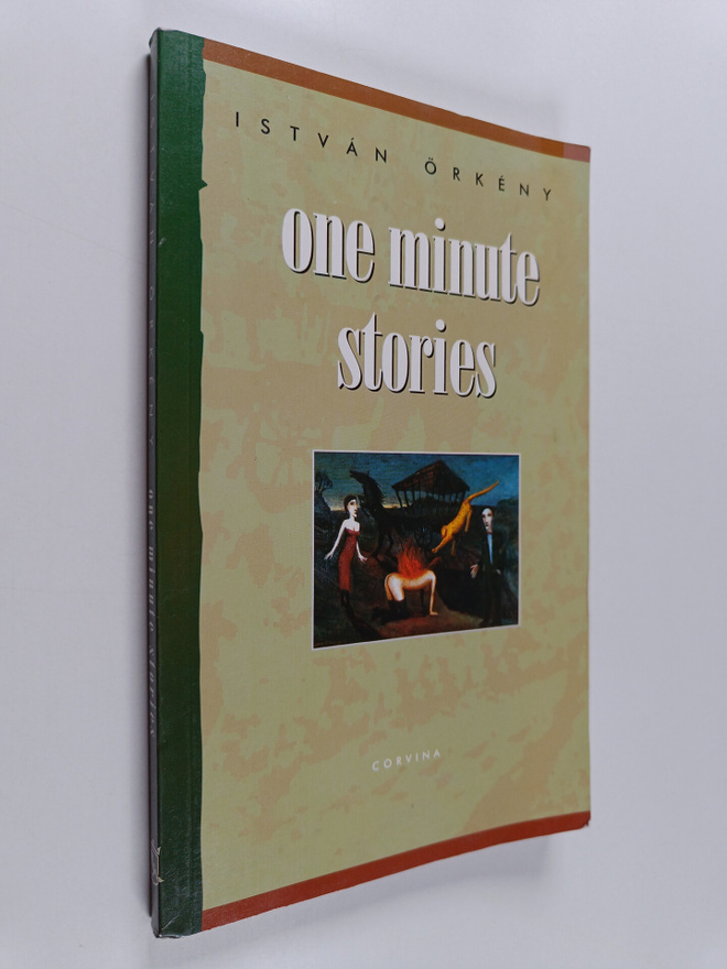 Istvan Örkeny : One Minute Stories