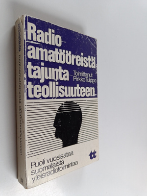 Pirkko (toim.) Tulppo : Radioamatööreistä tajuntateollisu...