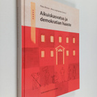 Aikuiskasvatus ja demokratian haaste - pikkukuva 1