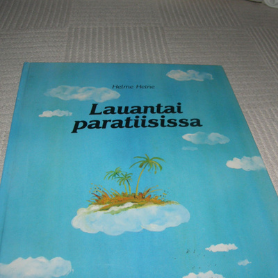Helme Heine Lauantai paratiisissa