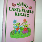 Suuri Lastenlaulukirja 2  ( 4 p. 2005 ) Sis. postikulun - pikkukuva 1