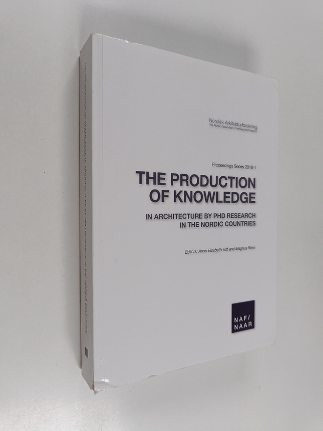 Magnus Rönn : The production of knowledge : in architectu...