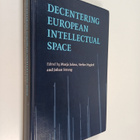 Marja Jalava : Decentering European intellectual space - pikkukuva 1