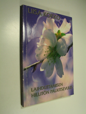 Liisa Kokko : Laihduttamisen hillitön palkitsevuus