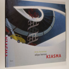 Anne Aurasmaa : Olipa kerran Kiasma : muistimatka museon ... - pikkukuva 1