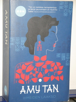 Amy Tan : IHMEIDEN LAAKSO