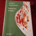 JUHANI MUSTONEN : KUNNIAN KUKKO - pikkukuva 1