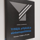 Markku Hurmeranta : Yrittäjiä, yrityksiä ja elinkeinopoli... - pikkukuva 1