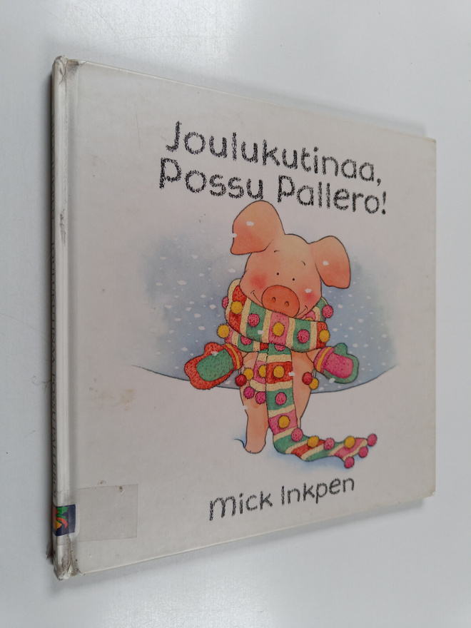 Mick Inkpen : Joulukutinaa, Possu Pallero!