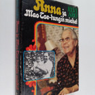 Elvi Aho : Anna ja Mao Tse-tungin miehet - pikkukuva 1