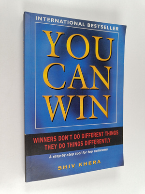 Shiv Khera : You can win : winners don't do different thi...