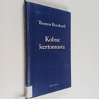 Thomas Bernhard : Kolme kertomusta - pikkukuva 1