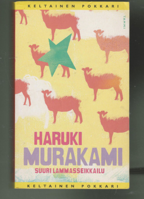 HARUKI MURAKAMI »SUURI LAMMASSEIKKAILU»