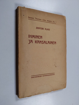 Santeri Alkio : Ihminen ja kansalainen