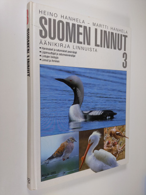 Heino Hanhela : Suomen linnut : äänikirja linnuista, 3 - ...