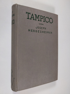 Joseph Hergesheimer : Tampico