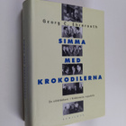 Georg C. Ehrnrooth : Simma med krokodilerna : en oliktänk... - pikkukuva 1