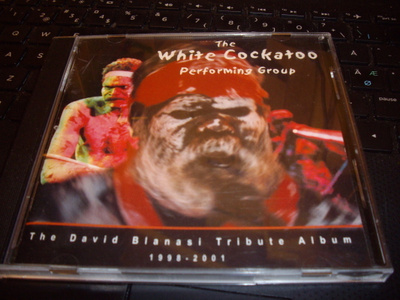 The White Cockatoo Performing Group David Blanasi Tribute CD