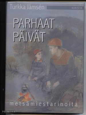 Turkka Jänsén: Parhaat päivät metsämiestarinoita 1997