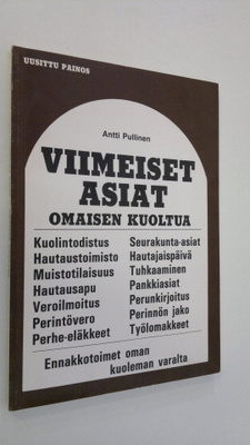 Antti Pullinen : Viimeiset asiat omaisen kuoltua