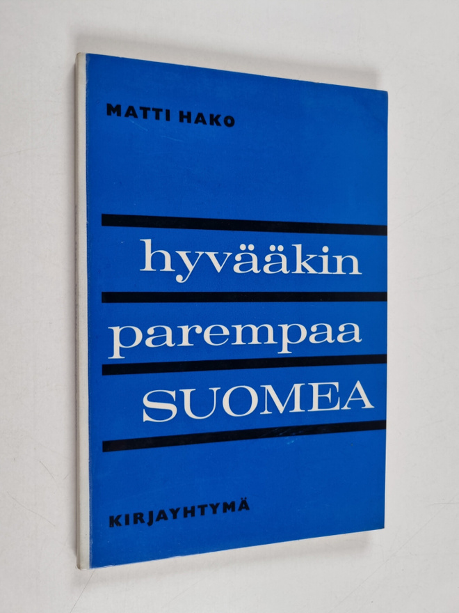 Matti Hako : Hyvääkin parempaa suomea