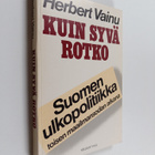 Herbert Vainu : Kuin syvä rotko : Suomen ulkopolitiikka t... - pikkukuva 1