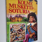 Alexandre Dumas : Kolme muskettisoturia - pikkukuva 1