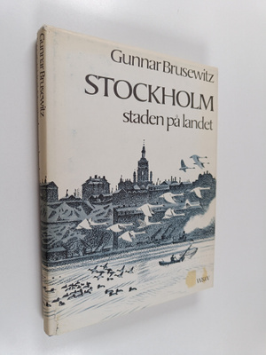 Gunnar Brusewitz : Stockholm : staden på landet